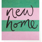 New Home Pink & Green Stripe