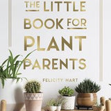 The Little Book for Plant Parents (HB)