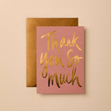 Thank You So Much Card | Luxury Thank You Greeting Card