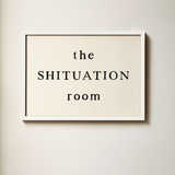 This Shituation Room | Art Print