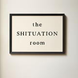 This Shituation Room | Art Print