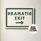Dramatic Exit Wall Art Print – Forest Green & Cream Typography Art