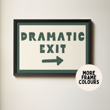 Dramatic Exit Wall Art Print – Forest Green & Cream Typography Art