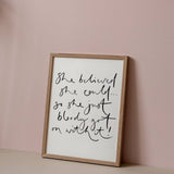 She Believed She Could… Monochrome Print (A4)