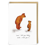 Have I Told You Greetings Card