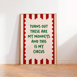Turns Out These Are My Monkeys Typography Print – Funny Colourful Wall Art A3