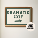 Dramatic Exit Wall Art Print – Forest Green & Cream Typography Art
