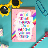 Cheeky Greeting Card - More Fucking Fabulous Than a Unicorn