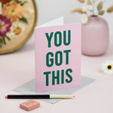 You Got This pink and green glitter greetings card with bold typography and biodegradable glitter finish.