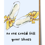 No one could fill your shoes leaving card with watercolour design