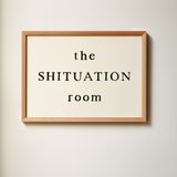 This Shituation Room | Art Print
