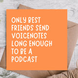 Best Friends Long Voicenotes Birthday Card | Funny Best Friend Birthday Card