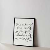 She Believed She Could… Monochrome Print (A4)