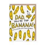 Dad You're Top Banana!