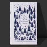 The Penguin Book of Christmas Stories: Classic Festive Tales by Great Writers