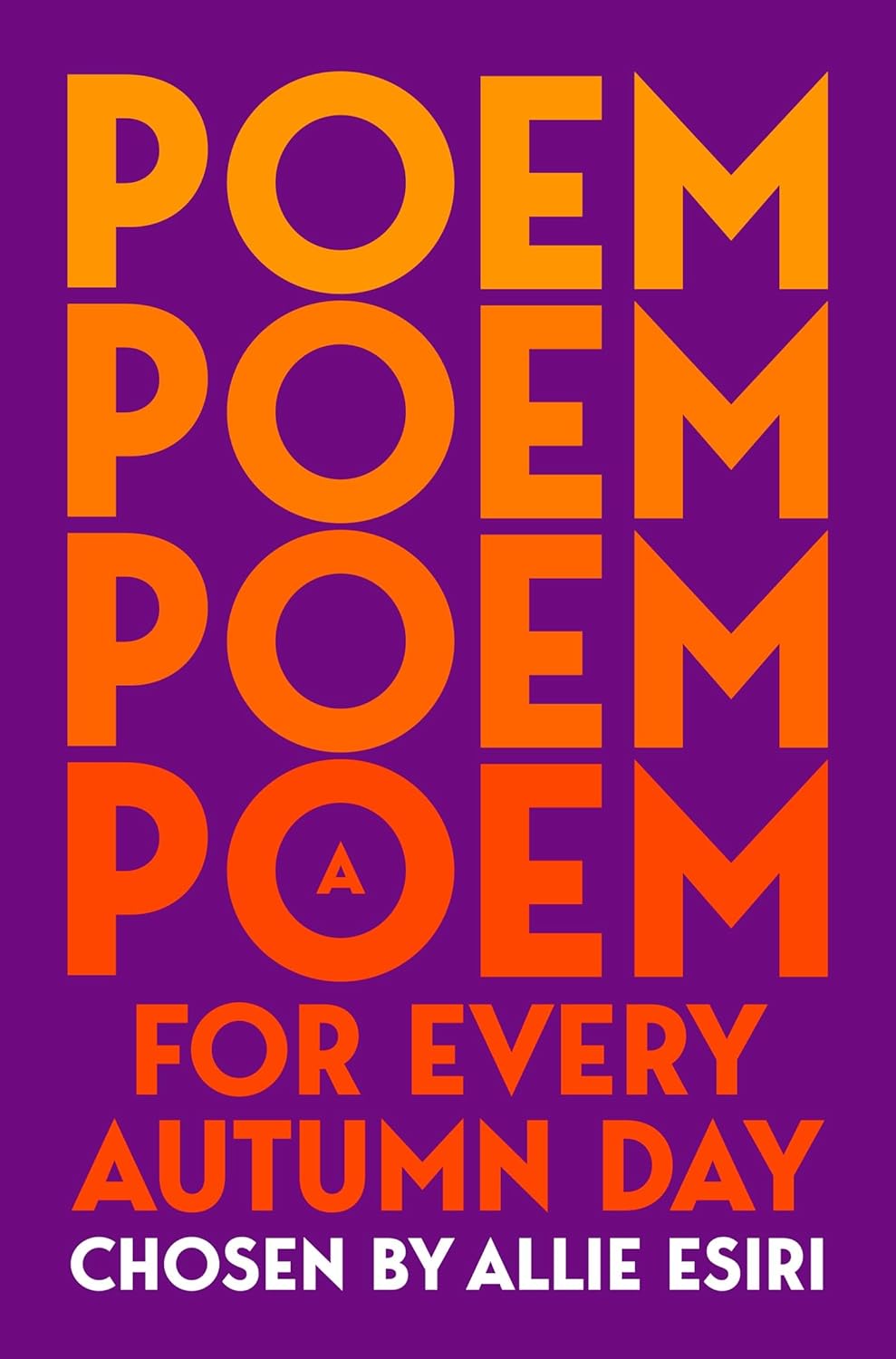 A Poem for Every Autumn Day paperback by Allie Esiri, featuring a curated collection of classic and contemporary poems celebrating the beauty of autumn.