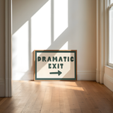 Dramatic Exit Wall Art Print – Forest Green & Cream Typography Art