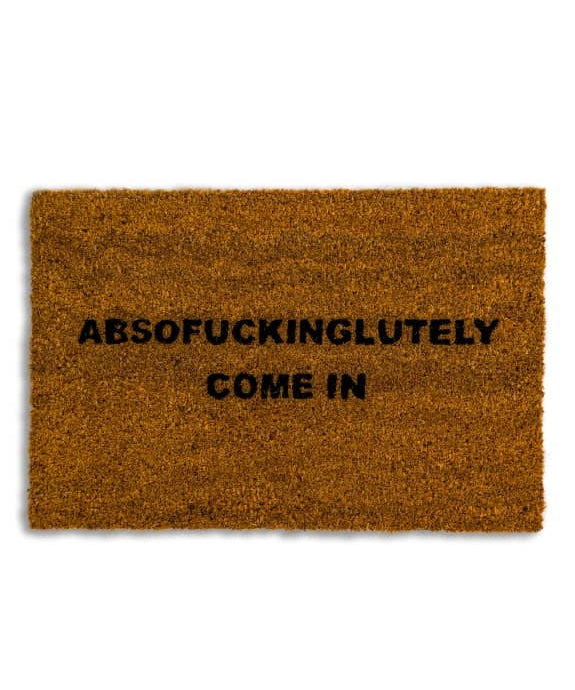 Bold “Absofuckinglutely” slogan doormat for homes with a sense of humour. A cheeky, statement welcome mat for indoor or sheltered outdoor use.