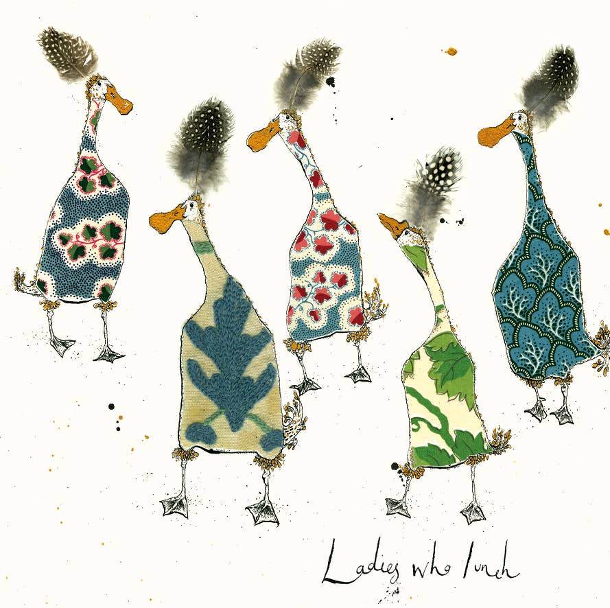 Anna Wright Ladies Who Lunch greeting card featuring five colourful illustrated ducks in patterned outfits with hand-lettered text on premium FSC-certified card.
