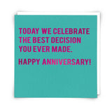 Best Decision love and anniversary greetings card featuring elegant foiled lettering on sustainably sourced board.
