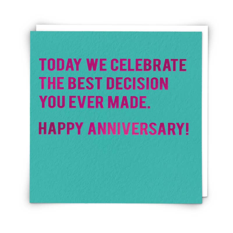 Best Decision love and anniversary greetings card featuring elegant foiled lettering on sustainably sourced board.