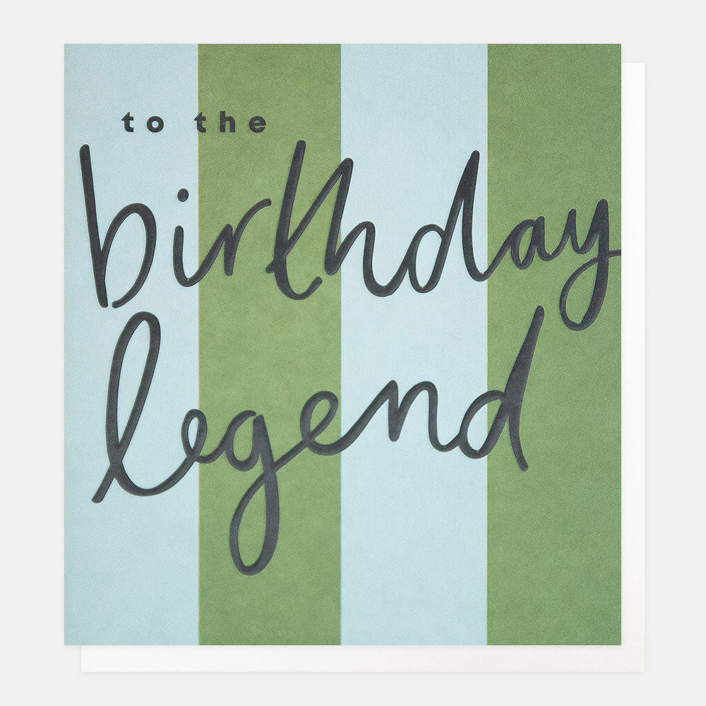 To the Birthday Legend card featuring bold green and blue stripes with raised embossed lettering.