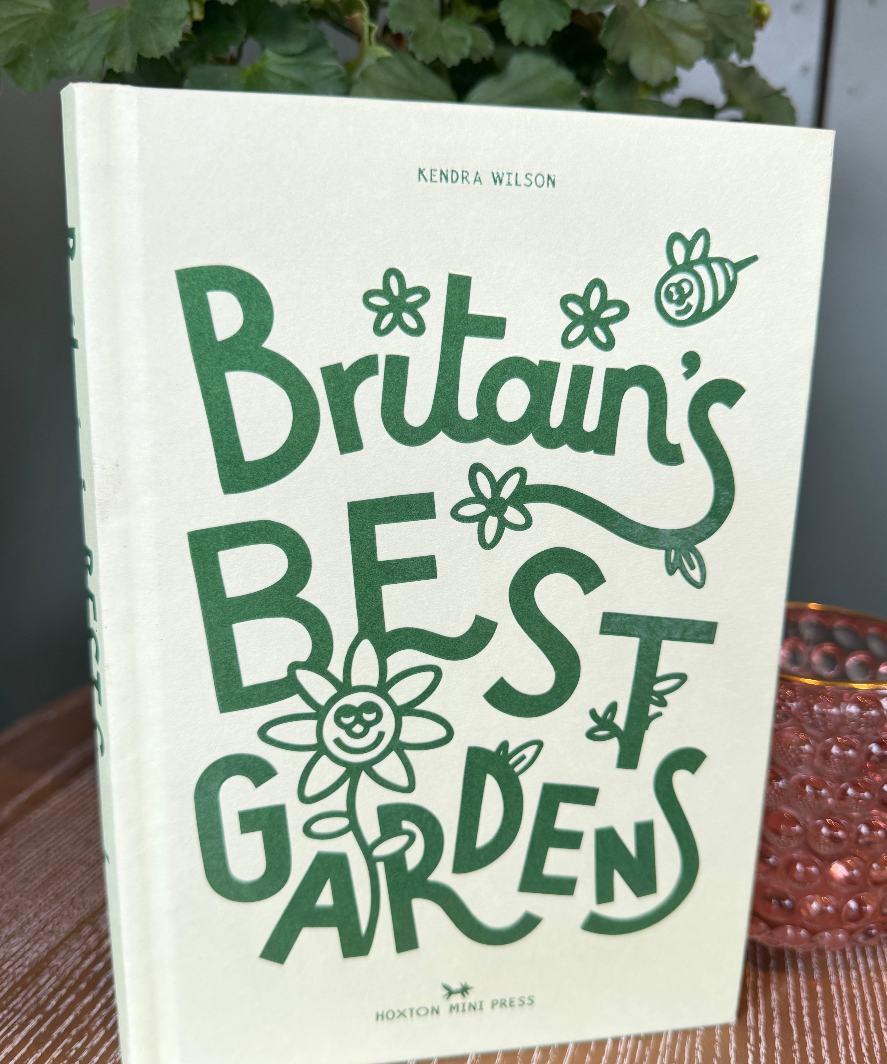 Britain’s Best Gardens book by Kendra Wilson