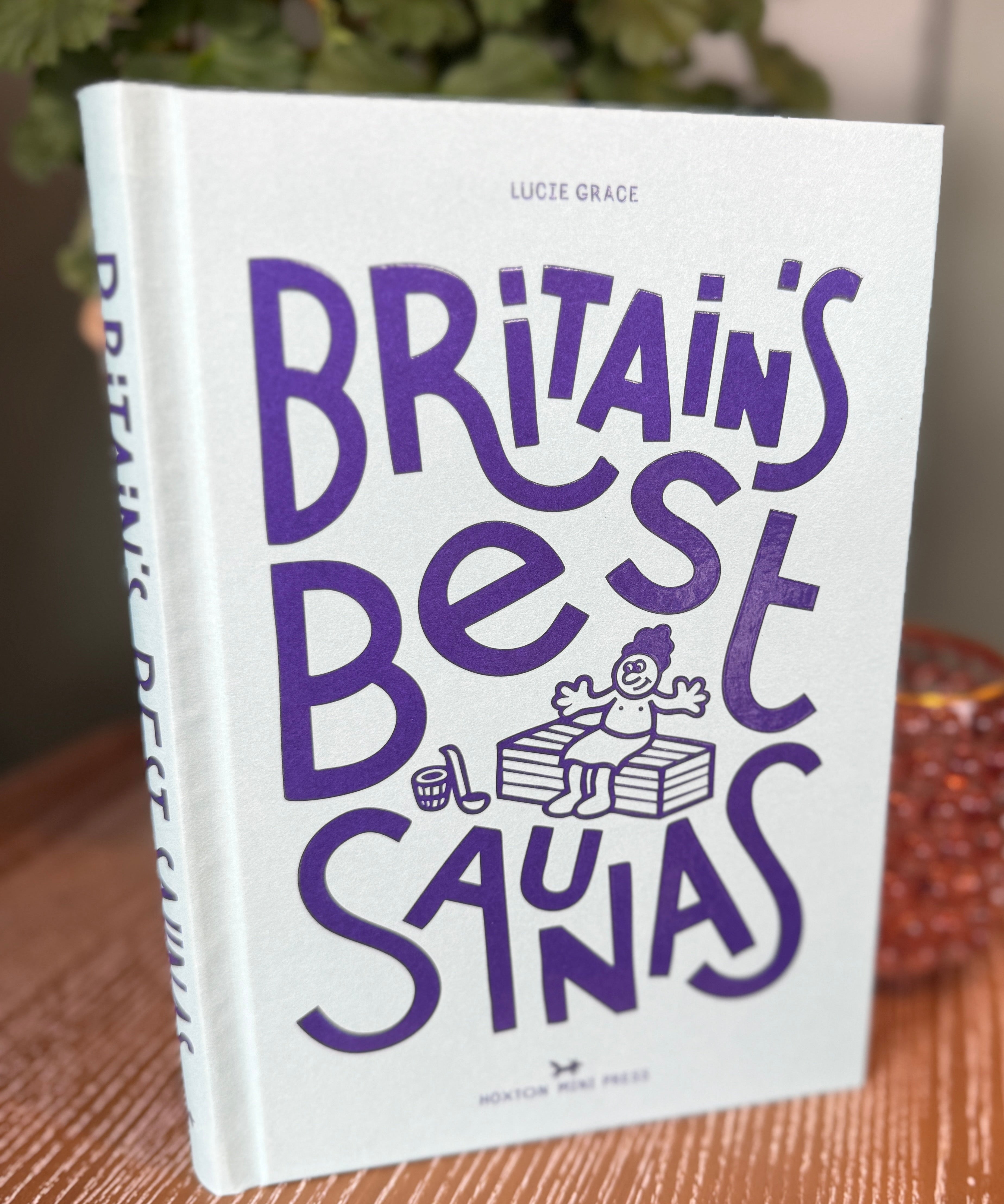 Britain’s Best Saunas book by Lucie Grace