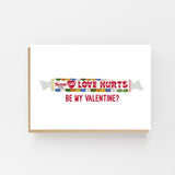 “This Love Hurts” Be My Valentine Card – Love Hearts Inspired