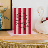 'You're the one with the Christmas Magic' Stripe Xmas Card