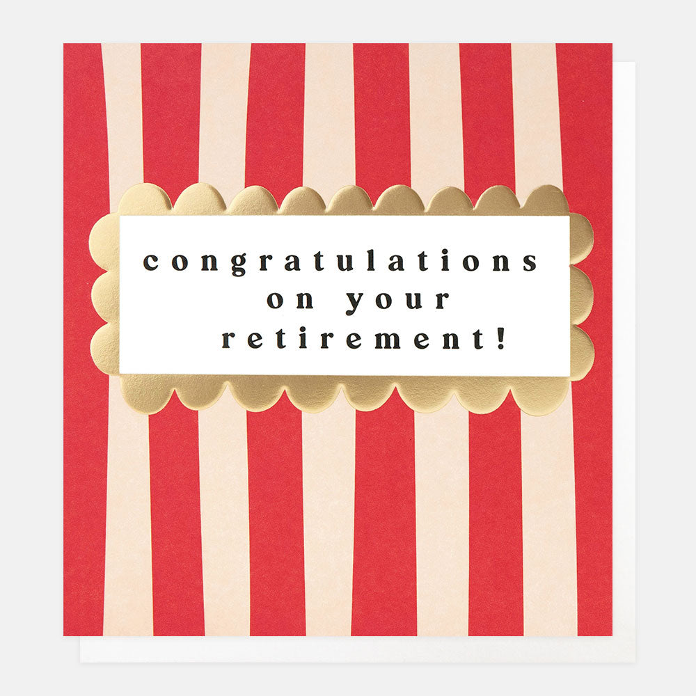 Congratulations on Your Retirement card featuring red and cream stripes, a gold scalloped frame and embossed detailing.