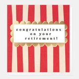 Congratulations on Your Retirement card featuring red and cream stripes, a gold scalloped frame and embossed detailing.