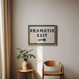 Dramatic Exit Wall Art Print – Forest Green & Cream Typography Art