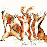 Show Time Squirrel Card | Illustrated Woodland Greeting Card