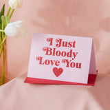 “I Just Bloody Love You” Biodegradable Glitter Card – Oh Squirrel