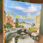 Fifty Places to Travel Solo book by Chris Santella and DC Helmuth