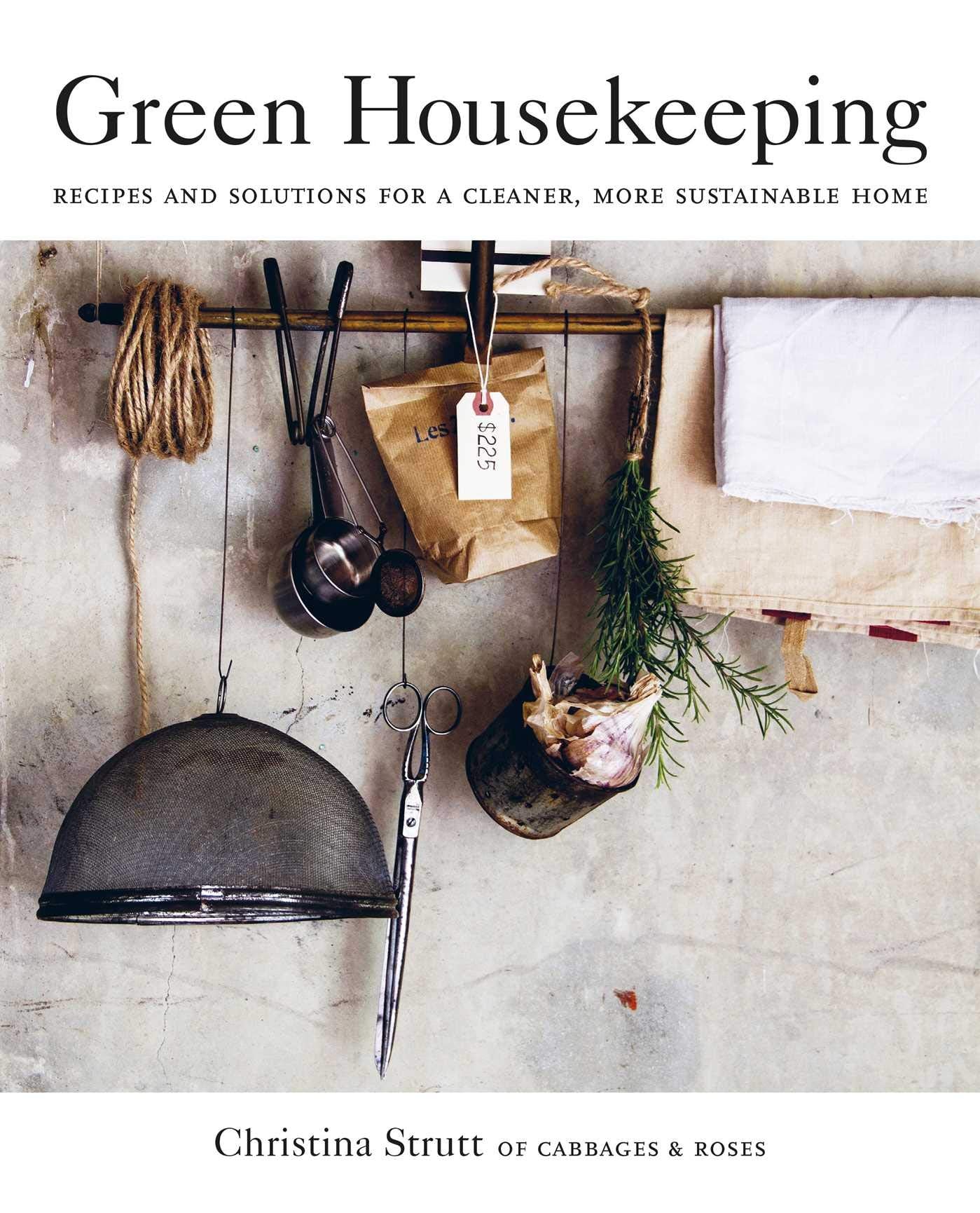 Green Housekeeping by Christina Strutt, a beautifully illustrated sustainable living guide covering natural cleaning, gardening and eco-friendly home practices.