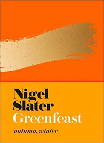 Greenfeast: Autumn, Winter by Nigel Slater hardback cookbook featuring over 100 seasonal vegetarian recipes for autumn and winter.