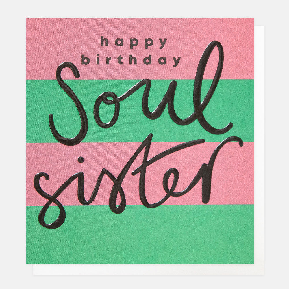 Happy Birthday Soul Sister card featuring bold bright pink and green stripes with embossed lettering.