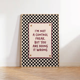 I'm Not A Control Freak But You Are Doing It Wrong funny typography art print