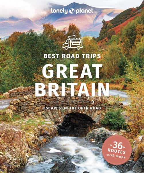 Lonely Planet Great Britain Road Trips travel guide featuring 36 scenic UK driving routes