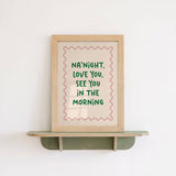 Heartfelt typography wall art for bedrooms and nurseries. A playful modern print designed to bring warmth, comfort and personality to your home.