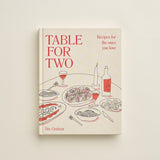 Table for Two cookbook by Bre Graham featuring romantic recipes for two, elegant menus and beautifully styled food photography for intimate dining.
