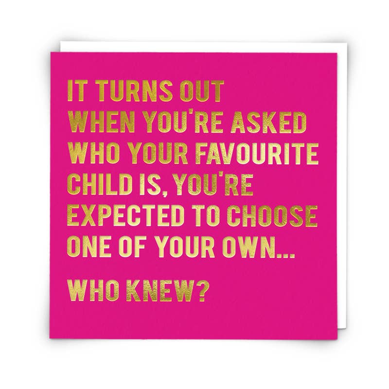 Turns Out funny greetings card featuring foiled text on sustainably sourced board with a white envelope.