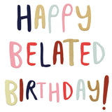 Happy Belated Birthday!