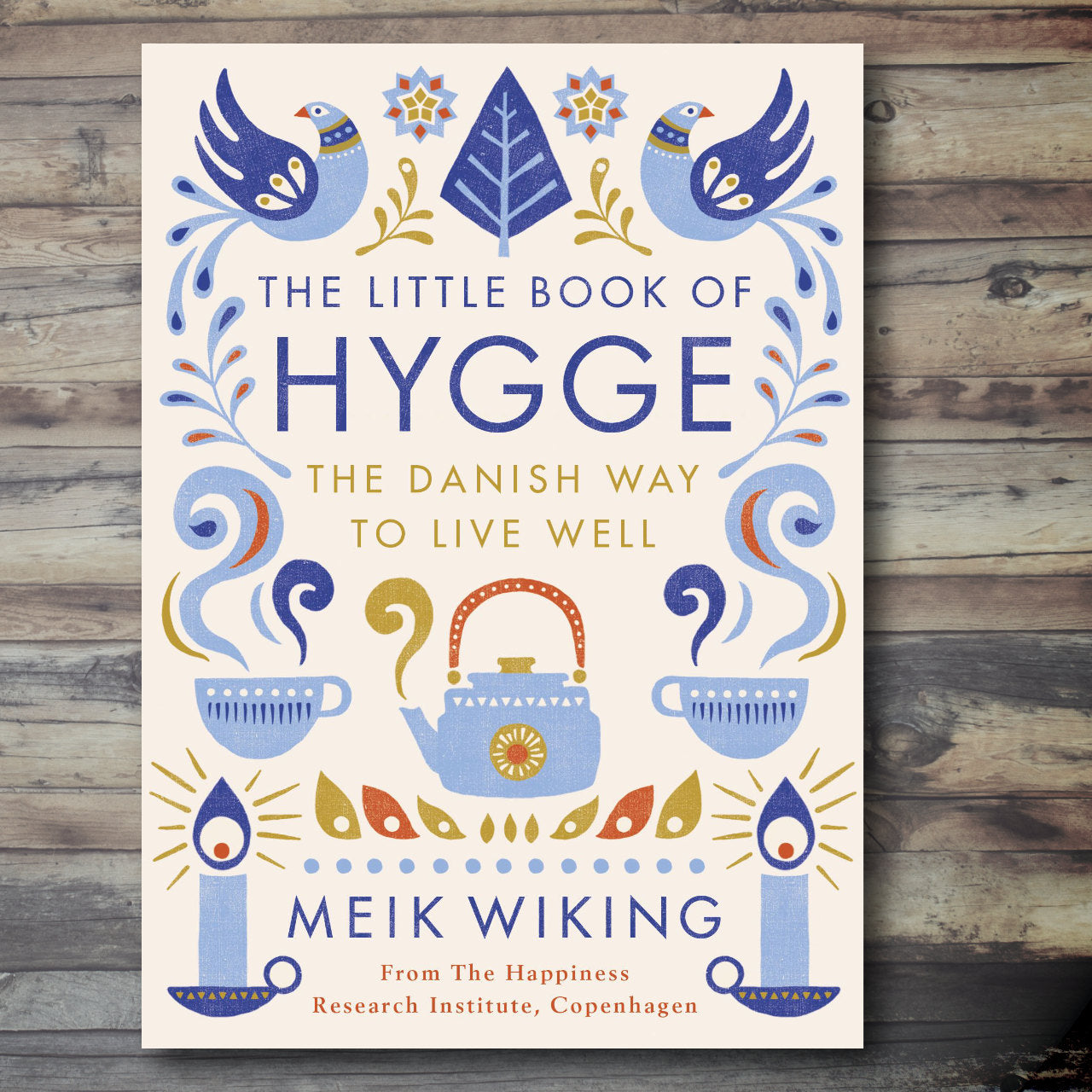 The Little Book of Hygge hardback by Meik Wiking, a bestselling guide to Danish wellbeing, cosy living and creating a warm, welcoming home.